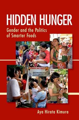 Hidden Hunger: Gender and the Politics of Smarter Foods