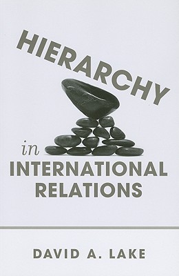 Hierarchy in International Relations (Cornell Studies in Political Economy)