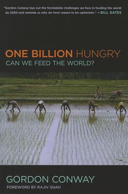 One Billion Hungry: Can We Feed the World