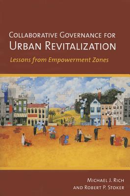 Collaborative Governance for Urban Revitalization: Lessons from Empowerment Zones