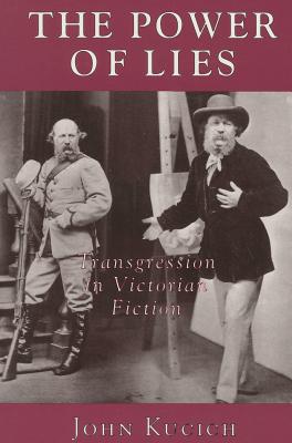 Image for The Power of Lies: Transgression, Class, and Gender in Victorian Fiction