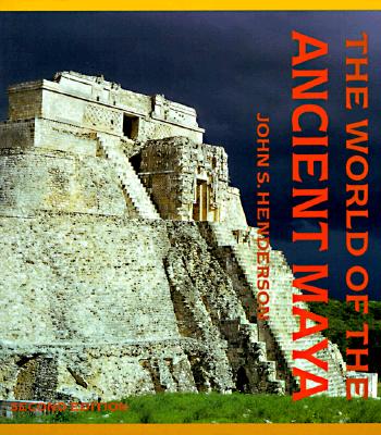 The World of the Ancient Maya