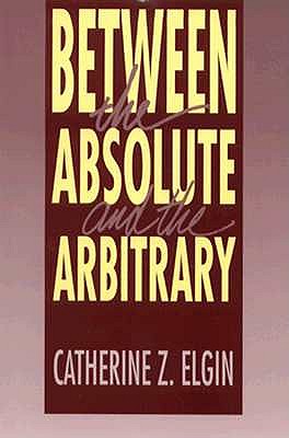Between the Absolute and the Arbitrary