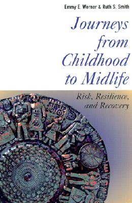 Journeys from Childhood to Midlife: Risk, Resilience, and Recovery