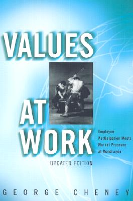 Image for Values at Work: Employee Participation Meets Market Pressure at Mondrag?n (Ilr Press Books)