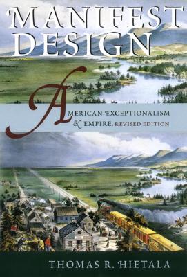 Manifest Design: American Exceptionalism and Empire (Cornell Paperbacks)