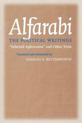 The Political Writings: Selected Aphorisms and Other Texts (Agora Editions) (Volume 1)