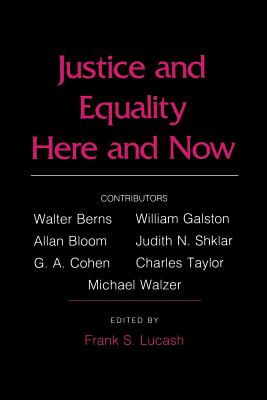 Justice and Equality Here and Now (Cornell paperbacks)