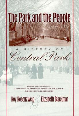 Image for The Park and the People: A History of Central Park