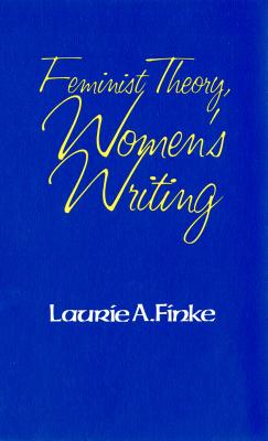 Feminist Theory, Women's Writing (Reading Women Writing)