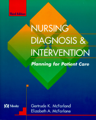 Nursing Care Plans: Nursing Diagnosis and Intervention