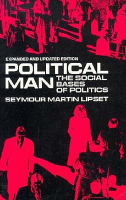 Image for Political Man: The Social Bases of Politics, Expanded Edition Political Man: The Social Bases of Politics, Expanded Edition
