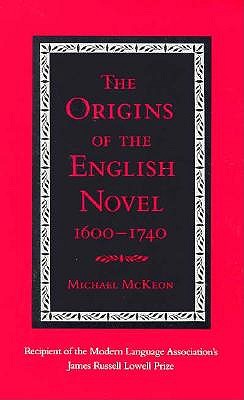 The Origins of the English Novel, 1600-1740