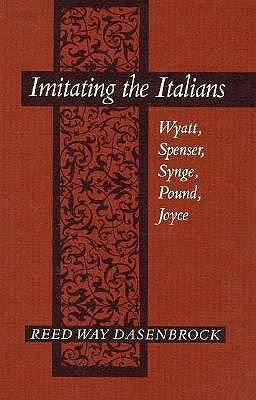 Imitating the Italians: Wyatt, Spenser, Synge, Pound, Joyce