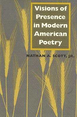 Visions of Presence in Modern American Poetry