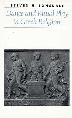 DANCE AND RITUAL PLAY IN GREEK RELIGION