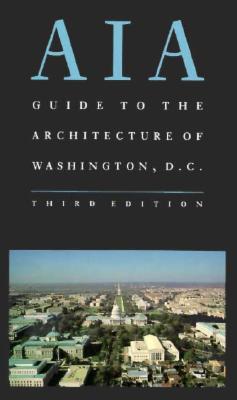 AIA Guide to the Architecture of Washington, D.C.