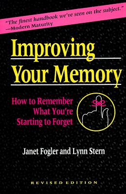 Improving Your Memory: How to Remember What You're Starting to Forget