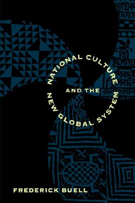National Culture and the New Global System (Parallax: Re-visions of Culture and Society)