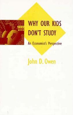 Why Our Kids Don't Study: An Economist's Perspective