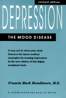 Image for Depression, the Mood Disease (A Johns Hopkins Press Health Book)