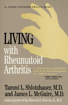 Image for Living with Rheumatoid Arthritis (Johns Hopkins Health Book)