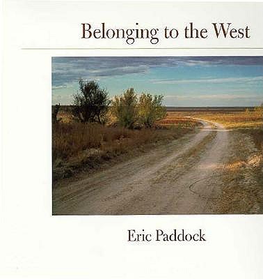 Belonging to the West (Creating the North American Landscape)
