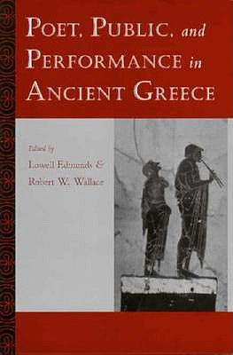 POET, PUBLIC, AND PERFORMANCE IN ANCIENT GREECE