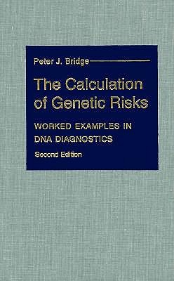 The Calculation of Genetic Risks: Worked Examples in DNA Diagnostics