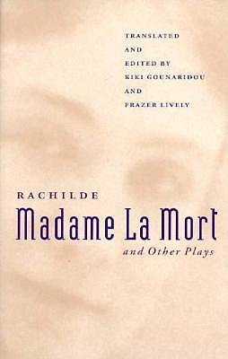Madame La Mort and Other Plays (PAJ Books)
