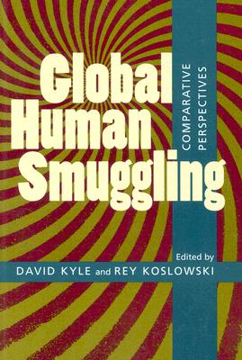 Global Human Smuggling: Comparative Perspectives