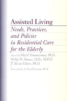 Assisted Living: Needs, Practices, and Policies in Residential Care for the Elderly