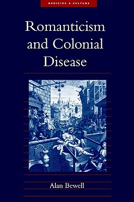Romanticism and Colonial Disease Image for Romanticism and Colonial Disease