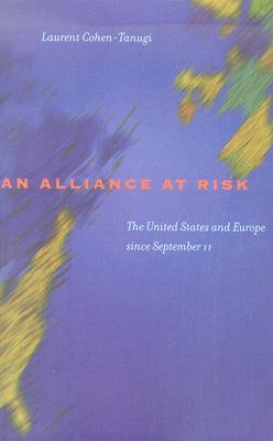 An Alliance at Risk: The United States and Europe since September 11