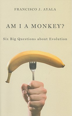 Image for Am I a Monkey: Six Big Questions about Evolution Am I a Monkey: Six Big Questions about Evolution