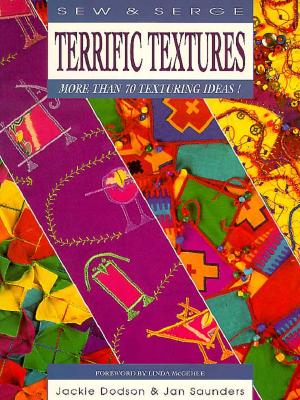 Terrific Textures (Sew & Serge Series)