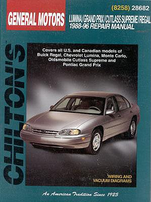 GM Lumina, Grand Prix, Cutlass Supreme, and Regal, 1988-96 (Chilton's Total Car Care Repair Manual)