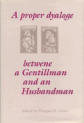 A Proper Dyaloge Betwene a Gentillman An