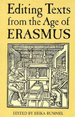 Editing Texts from the Age of Erasmus (Conference on Editorial Problems)