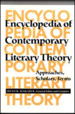 Encyclopedia of Contemporary Literary Theory: Approaches, Scholars, Terms (Theory / Culture)