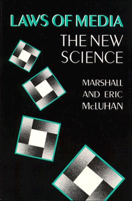 Laws of Media: The New Science