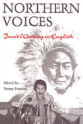 Northern Voices; Inuit Writings in English