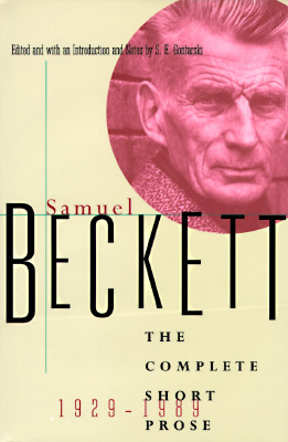 Image for Samuel Beckett: The Complete Short Prose, 1929-1989 Samuel Beckett: The Complete Short Prose, 1929-1989