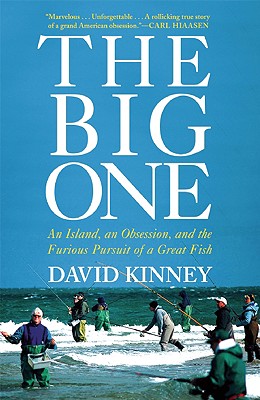 Image for The Big One: An Island, an Obsession, and the Furious Pursuit of a Great Fish