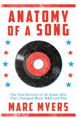 Anatomy Of A Song: The Oral History Of 45 Iconic H