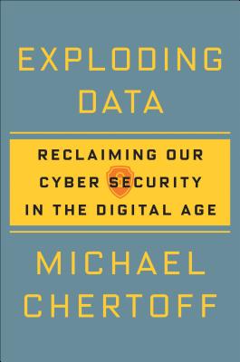Image for Exploding Data: Reclaiming Our Cyber Security in the Digital Age