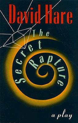The Secret Rapture: A Play