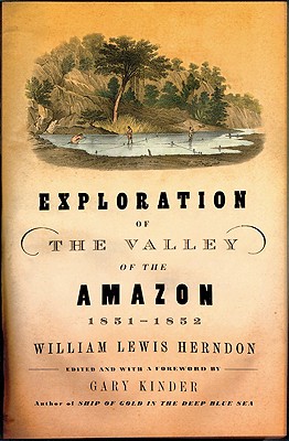 Image for Exploration of the valley of the Amazon, 1851-1952