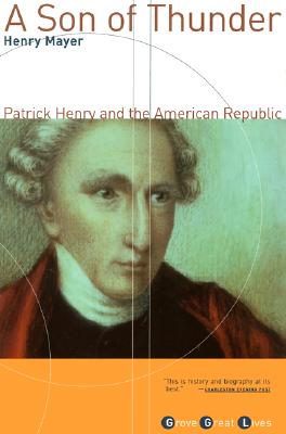 Image for A Son of Thunder: Patrick Henry and the American Republic