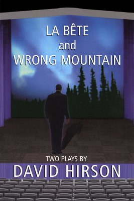 Image for La Bete and Wrong Mountain: Two Plays by David Hirson